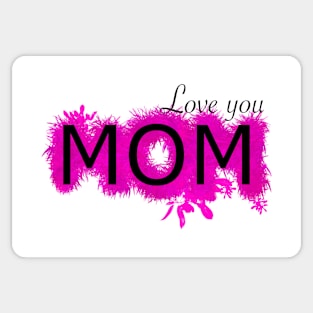 Love You Mom in Pink Sticker